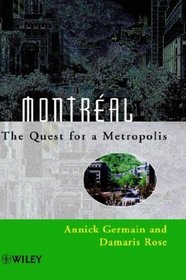 Montral: The Quest for a Metropolis