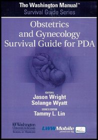 The Washington Manual: Obstetrics And Gynecology Survival Guide: (cd-rom For Pda; Palm Os 1.4 Mb Free Space Required; Windows Ce/pocket Pc 1.7 Mb Free ... Required) (Washington Manual Survival Guide)