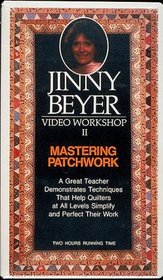 Jinny Beyer Mastering Patchwork Video Workshop (Video Workshop, volume II)