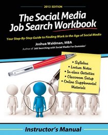 The Social Media Job Search Workbook: Instructor's Manual