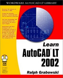 Learn AutoCAD LT 2002 (With CD-ROM)