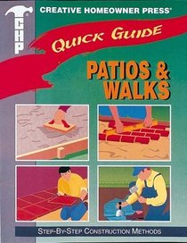 Quick Guide: Patios & Walks: Step-by-Step Construction Methods (Quick Guide)