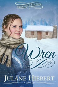 Wren (Brides of a Feather) (Volume 3)