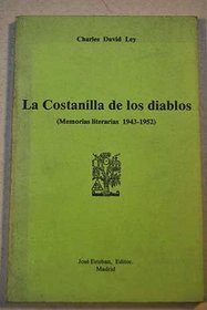 La costanilla de los diablos (memorias literarias 1943-1952) (Coleccin Cervantina ; 2)