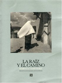 La raiz y el camino (Coleccion Rio de luz) (Spanish Edition)