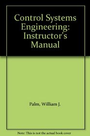 Control Systems Engineering: Instructor's Manual