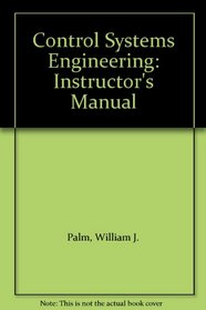 Control Systems Engineering: Instructor's Manual