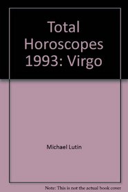 Total Horoscopes 1993: Virgo (Total Horoscopes)