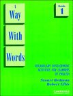 A Way With Words: Book 1 Student's book: Vocabulary Development Activities for Learners of English