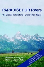 PARADISE FOR RVers: The Greater Yellowstone-Grand Teton Region