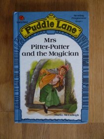 Mrs. Pitter Patter and the Magician (Puddle Lane Reading Program/Stage 1, Book 4)