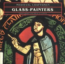 Glass-Painters (Medieval Craftsmen)