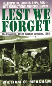 Lest We Forget: The Kingsmen, 101st Aviation Battalion, 1968