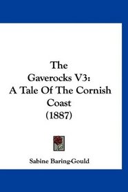 The Gaverocks V3: A Tale Of The Cornish Coast (1887)
