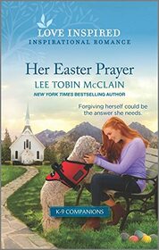 Her Easter Prayer (K-9 Companions, Bk 4) (Love Inspired, No 1417)