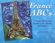 France ABCs: A Book About the People and Places of France (Country Abcs)