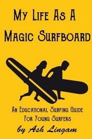 My Life As A Magic Surfboard: Magic Surfboard