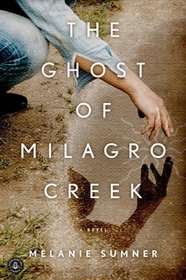 The Ghost of Milagro Creek