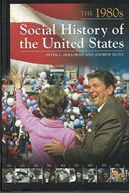 Social History of the United States: The 1980s