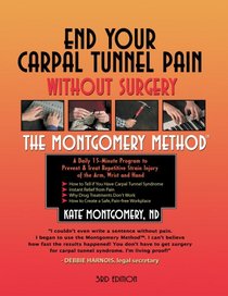 End Your Carpal Tunnel Pain Without Surgery (3rd Edition)