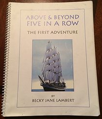 Above & Beyond Five in a Row: The First Adventure