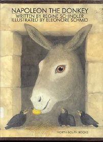 Napoleon the Donkey (A North-South Picture Book)