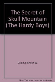 Hardy Boys 27: The Secret of Skull Mountain GB (Hardy Boys)