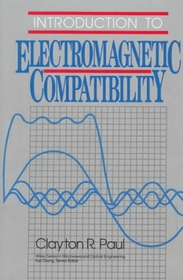 Introduction to Electromagnetic Compatibility  (Wiley Series in Microwave and Optical Engineering)