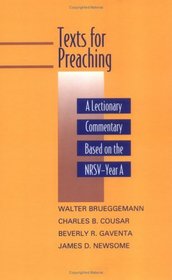 Texts for Preaching: A Lectionary Commentary Based on the Nrsv : Year A