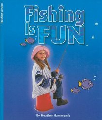Fishing Is Fun (Rigby Flying Colors: Blue Level)