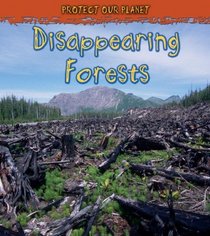 Disappearing Forests (Heinemann First Library)