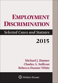 Employment Discrimination: Selected Cases and Statutes 2015 Supplement