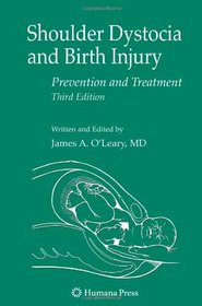 Shoulder Dystocia and Birth Injury: Prevention and Treatment