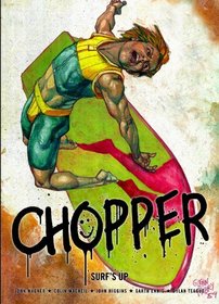 Chopper: Surf-S Up. John Wagner, Garth Ennis (Ad 2000)