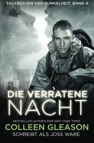Die verratene nacht (Tagebcher der Dunkelheit) (Volume 4) (German Edition)