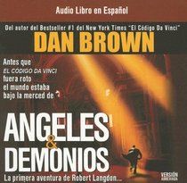 Angeles y Demonios (Angels & Demons) (Robert Langdon, Bk 1) (Audio CD) (Abridged) (Spanish)