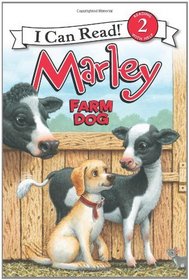 Marley: Farm Dog (I Can Read Book 2)