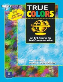 True Colors: An EFL Course for Real Communication: Basic Level