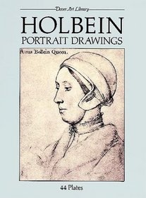 Holbein Portrait Drawings (Dover Art Library)