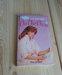 Out of Love #3 (Janet Quin-Harkins on Our Own)