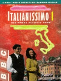 Italianissimo: Beginner's Activity Book