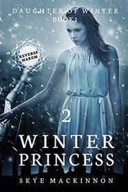 Winter Princess: Episode 2 (Reverse Harem Serial) (Daughter of Winter)