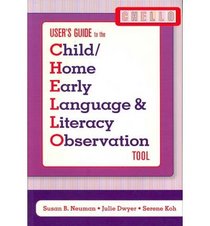 Child/Home Early Language & Literacy Observation (Chello): User's Guide and Tool