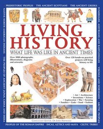 Living History: What Life was Like in Ancient Times
