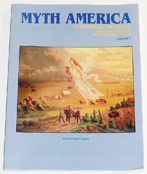 Myth America: A Historical Anthology (Myth America)