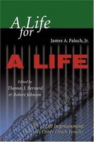 A Life for a Life: Life Imprisonment (America's Other Death Penalty)