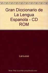 Gran Diccionario de La Lengua Espanola - CD ROM