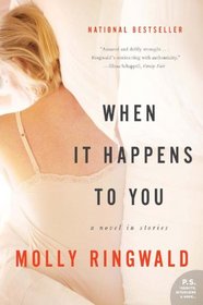 When It Happens to You: A Novel in Stories