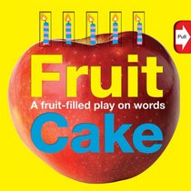 Word Play Fruit Cake