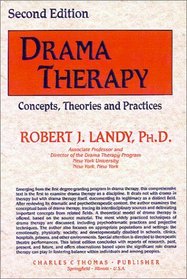 Drama Therapy: Concepts, Theories, and Practices